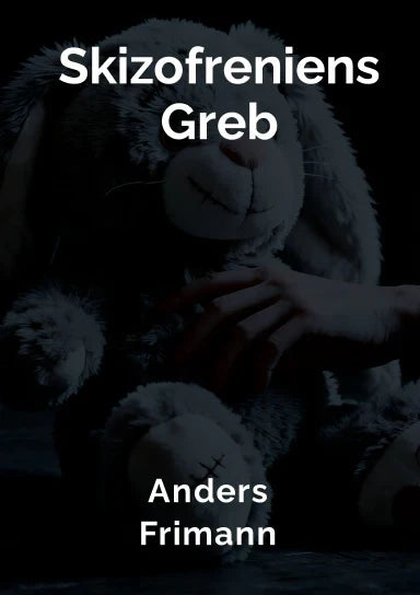 Skizofreniens Greb: En Rejse Ind I Psykosens Verden