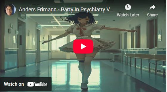 Party In Psychiatry - Sang Om Skizofreni - Af Anders Frimann